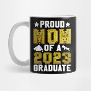 Proud Mom Of A 2023 Graduate Senior Graduation Mug